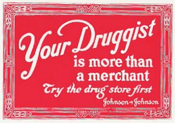 Your Druggist is More Than a Merchant Ad