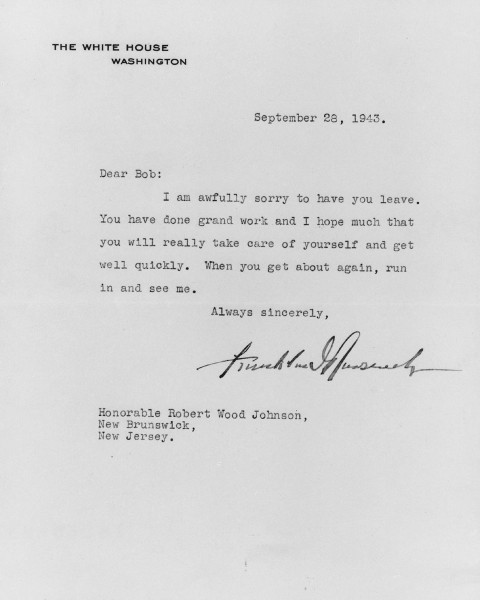 Yes, this really is a personal letter from President Franklin Delano Roosevelt to Robert Wood Johnson, thanking him for his service.  One of the very cool items from our archives.